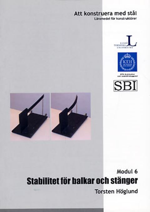 Att konstruera med stål - Modul 6: Stabilitet för balkar och stänger