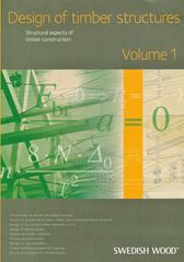 Design of timber structures. Volume 1