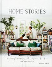 Home stories. Personlig inredning och inspirerande idéer