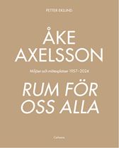 Åke Axelsson - Rum för oss alla