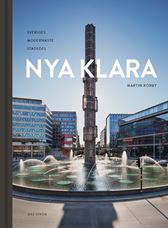 Nya Klara - Sveriges modernaste stadsdel