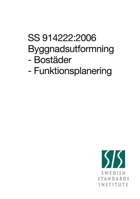 SS 914222:2006 Byggnadsutformning - Bostäder - Funktionsplanering