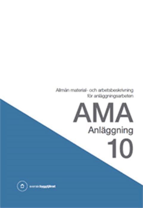 E-BOK AMA Anläggning 10. Allmän material- och arbetsbeskrivning för anläggningsarbeten