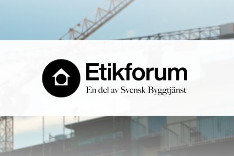 Etikforum är samhällsbyggnadssektorns forum för etikfrågor.