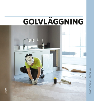 Golvläggning | Svensk Byggtjänst