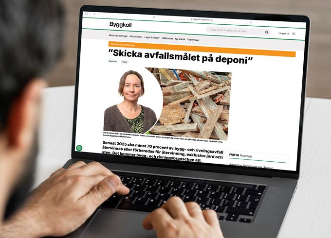 Nyheter om återbruk inom samhällsbyggnadssektorn får du via Svensk Byggtjänsts nyhetssajt Byggkoll. 